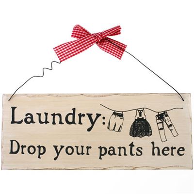 Laundry: Drop Your Pants Here Shabby Plaque